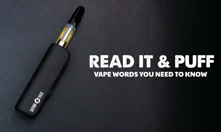 Read It & Puff: Vape Words You Need To Know