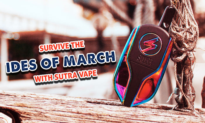 Sobrevive a los idus de marzo con Sutra Vape